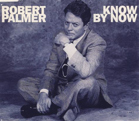 robert palmer know by now video|robert palmer new song.